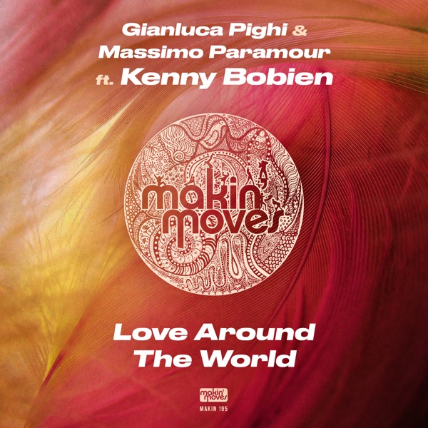 Love Around the World (feat. Kenny Bobien) - Single