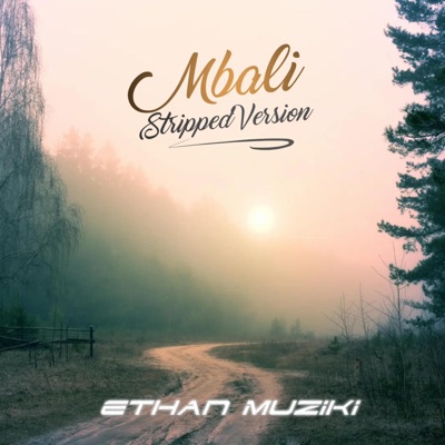 Mbali (Stripped Version) - Single