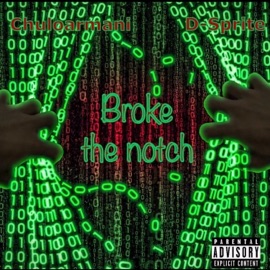 Broke the notch (feat. D-sprite) Chuloarmani