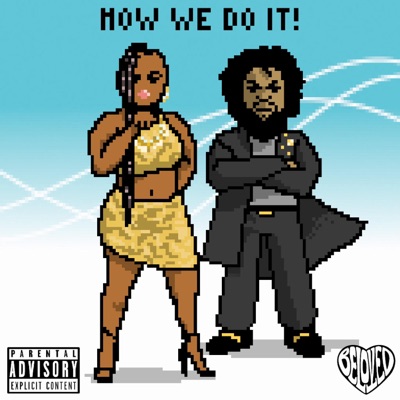 How We Do It! (feat. Noelle Kay) - Single