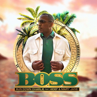 Boss (feat. HiDef & Mary Jane) [Radio Edit] - Single