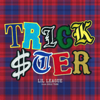TRICKSTER - LIL LEAGUE from EXILE TRIBE