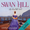 Au bout du rêve: Swan Hill 2 - Anna Jacobs