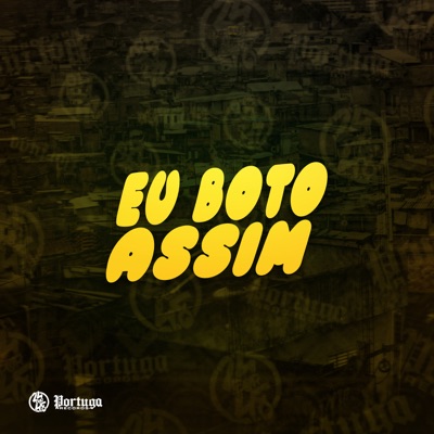 Eu Bôto Assim - Single