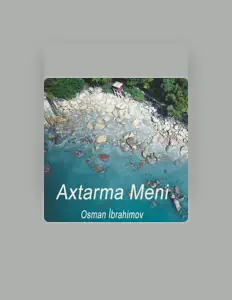 Dengarkan Osman İbrahimov, tonton video musik, baca bio, lihat tanggal tur & lainnya!