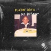 Playin' With My Destiny - Single