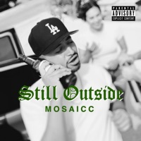 Still Outside - Single - Mosaicc