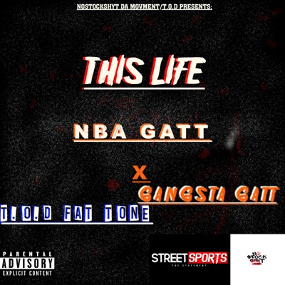 This Life (feat. TROUBLESOME NBA & Gangsta Gatt) - Single
