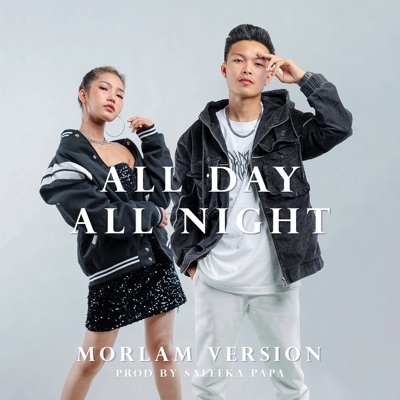 all day all night (feat. Thinlamphone) [Morlam] - Single