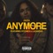 Anymore (feat. Pitchboi & Lazarous) - Zalea lyrics