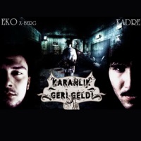 Karanlık Geri Geldi (2011) [feat. Eko X-Berg] - KadRe