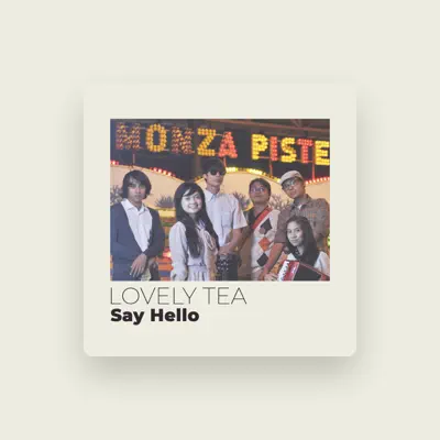 Listen to Lovely Tea, watch music videos, read bio, see tour dates & more!
