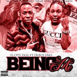 Being Me (feat. Duece Uno) Florida City Zig