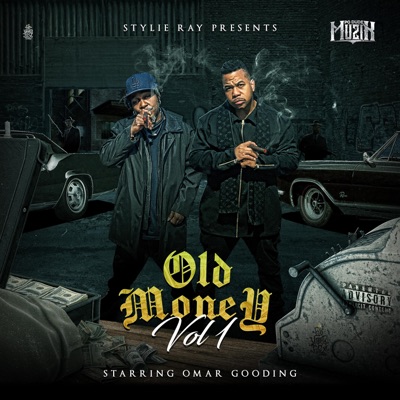 Stylie Ray Presents: Old Money Vol 1 "Starring Omar Gooding"