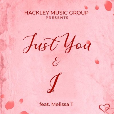 Just You & I (feat. Melissa T) - Single