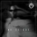 No Se Cae