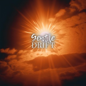 Gentle Drift - EP