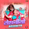 Roshaniyo - Single