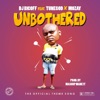 Unbothered (feat. TuneGod & Mozay) - Single