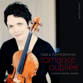 Romance Oubliée by Tabea Zimmermann & Thomas Hoppe album reviews, ratings, credits