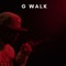 G WALK - Big Tez Beats lyrics