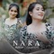 Nara - Azizah Maumere lyrics