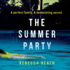 The Summer Party - Rebecca Heath
