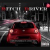 Bitch Driver (feat. Pg Fleximad) - Single