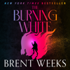 The Burning White - Brent Weeks