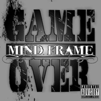 Game Over - Mind Frame