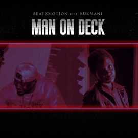 Man on Deck (feat. Rukmani) Beatzmotion