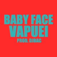Vapuei - Single - Baby Face & DJ Bac