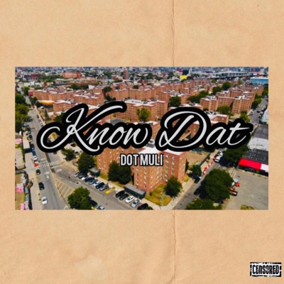 Know Dat - Single