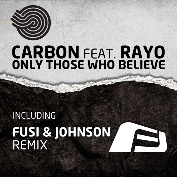 Only Those Who Believe (feat. Rayo) - Single