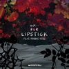 Lipstick (feat. Robbie Rise) cover art