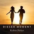 Dieser Moment