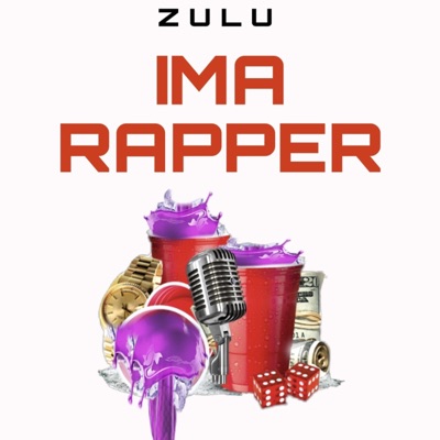 IMA RAPPER - Single