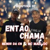 Então Chama - Single