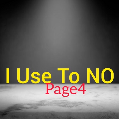 Page 4 - I Use to No