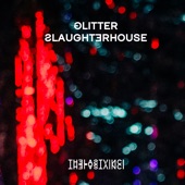 Glitter Slaughterhouse (feat. Bannered Mare) artwork