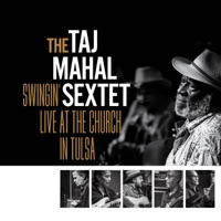Swingin': Live at the Church in Tulsa - Taj Mahal