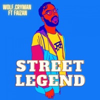 Street Legend (feat. Faizan) - Single - wolf.cryman