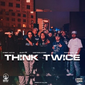 Think Twice (feat. WestSideJayBee & Gravedigga 3300)