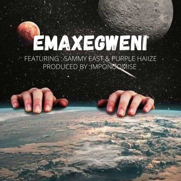Emaxegweni (feat. Purrple Haiize & Sammy East)