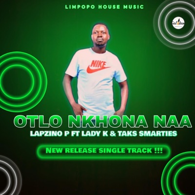 O TLO NKHONA NAA (feat. LADY K & TAK SMARTIES) - Single