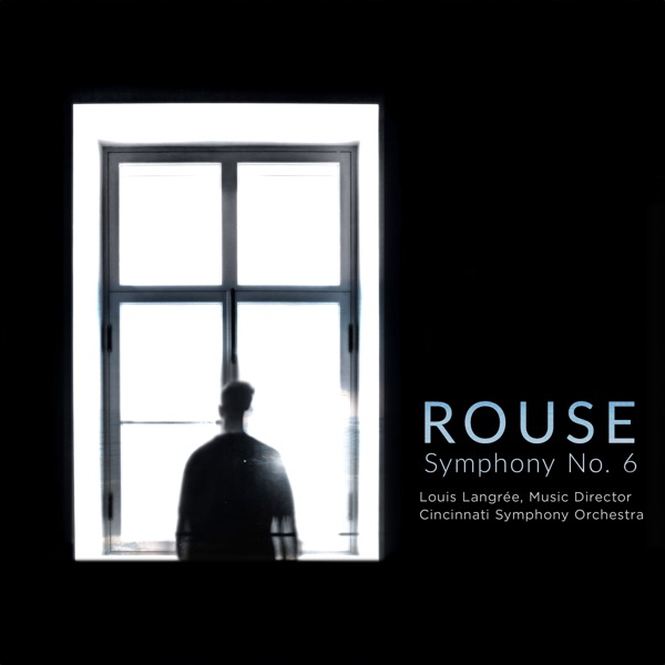 Rouse: Symphony No. 6 (Live) - EP