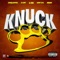 KNUCK (feat. DonnySolo & Ambjaay) - Cypress Moreno, AzChike & Lil Vada lyrics