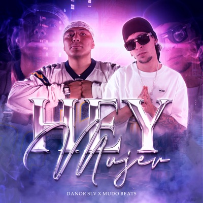Hey Mujer - Single