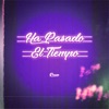 Ha Pasado el Tiempo - Single