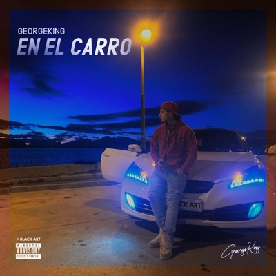 En El Carro (feat. GeorgeKing) - Single